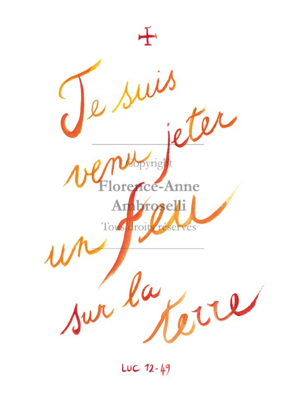 Je suis venu jeter un Feu sur la terre
