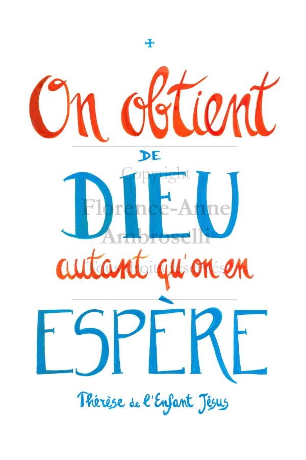 On obtient de Dieu autant qu'on en espère